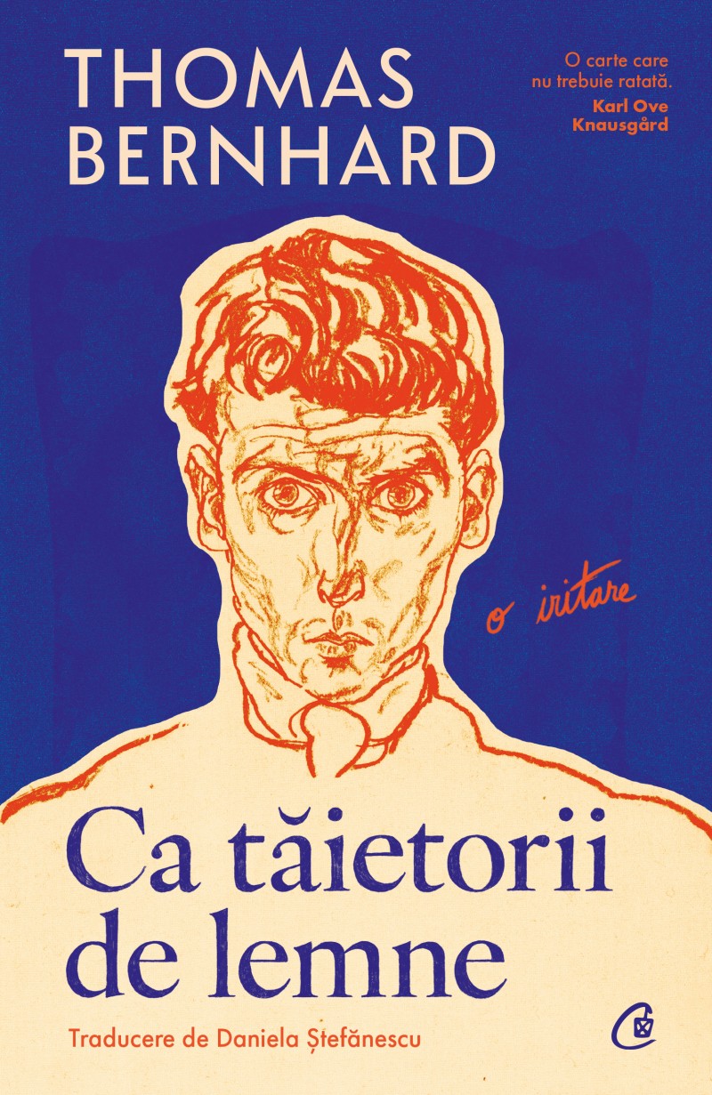 Ca taietorii de lemne - Thomas Bernhard | Curtea Veche Publishing